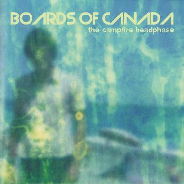 Boards Of Canada -  The Campfire Headphase